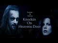 Lucian & Selene - Knockin on heaven's door