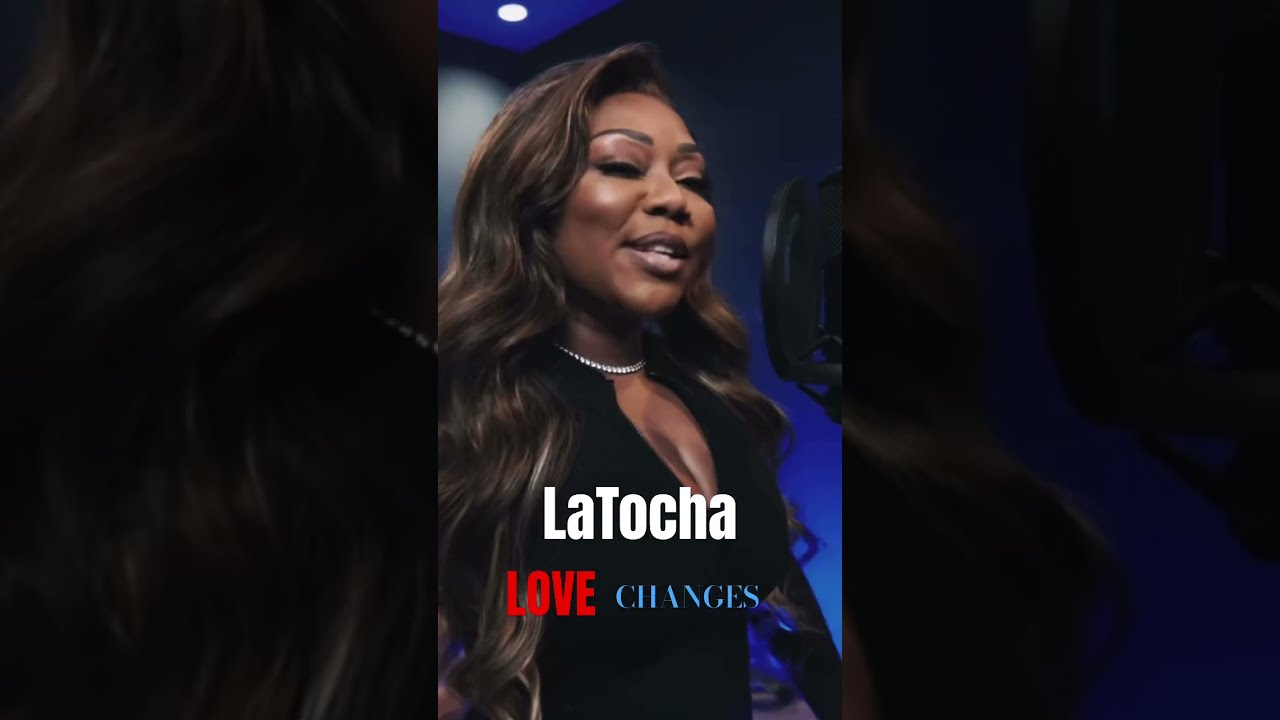 LaTocha Love Changes Second Verse 