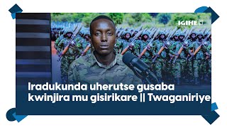 Iradukunda Wasabye Perezida Kagame Kujya Mu Gisirikare Twaganiriyeicyizere Ni Cyose