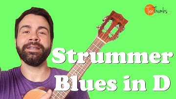 Beginner Strummer Blues in D - Easy Ukulele Blues Tutorial