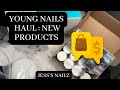 YOUNG NAILS HAUL/UNBOXING/REVIEW : NEW PRODUCTS!!! | Jess’s Nailz