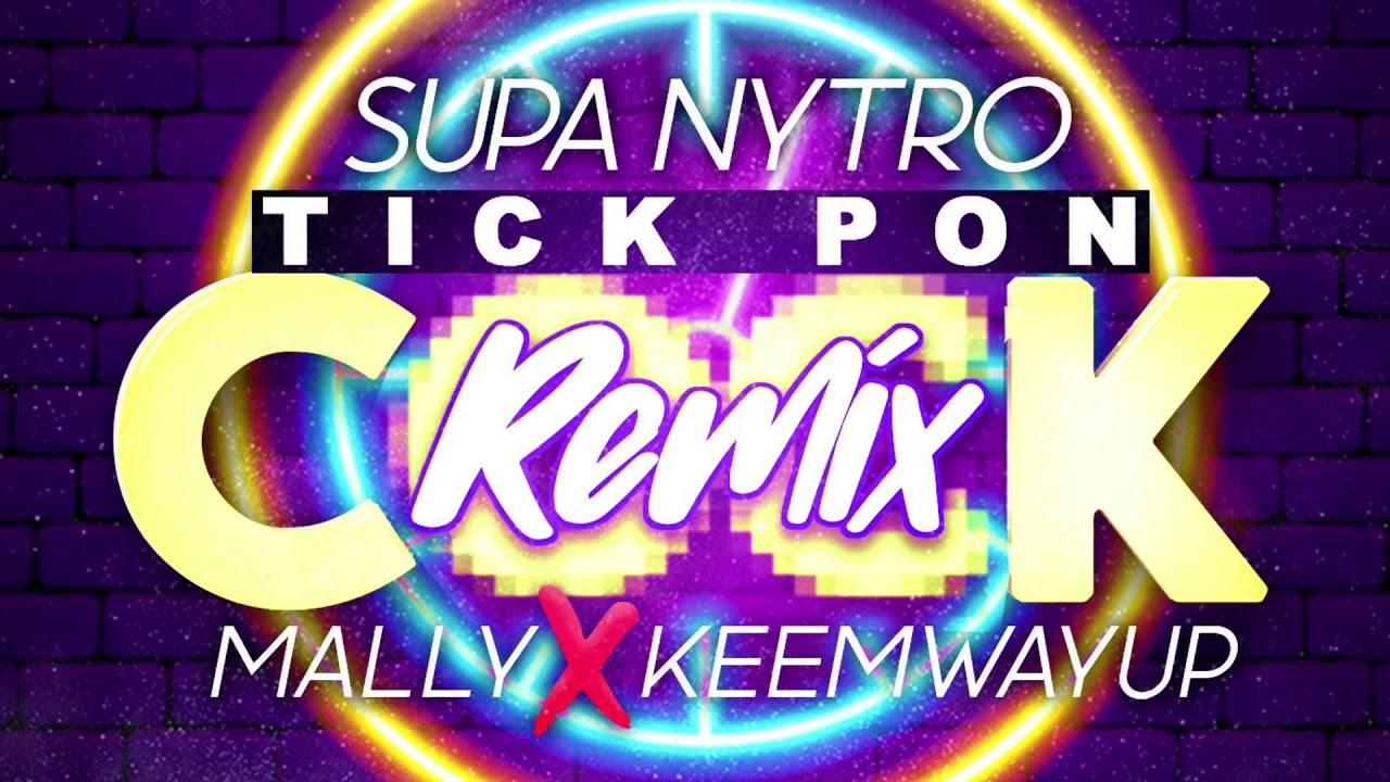 SUPA NYTRO - TICK PON CLOCK CHALLENGE REMIX | MAGIC MALLY & KEEMWAYUP