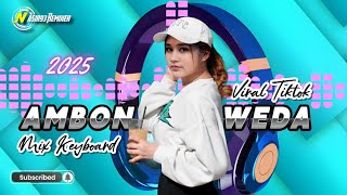 LAGU JOGET REMIX AMBON WEDA TERBARU MIX KEYBOARD NASIR93 REMIXER