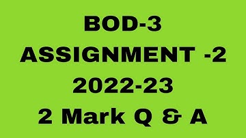 BOD-3 ASSIGNMENT -2 2022-23#2 Mark Question Answer #osou