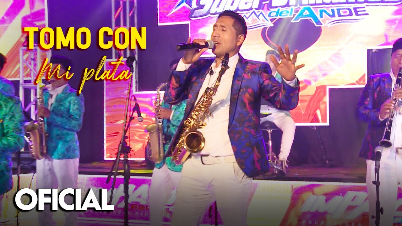 TOMO CON MI PLATA - Super Brillantes del Ande 2022 ✓