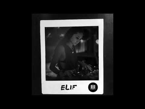 Elif Deep House Vancouver Podcast
