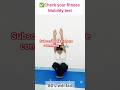 ✅Check your fitness Mobility test. #yoga #fitness #exercise #challenge #saraswatiyog
