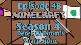 Minecraft - Episode 48 - Derek of Doom's Sharp Spine