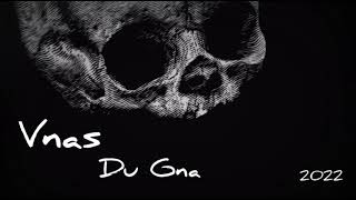 Vnas - Du Gna ²⁰²²