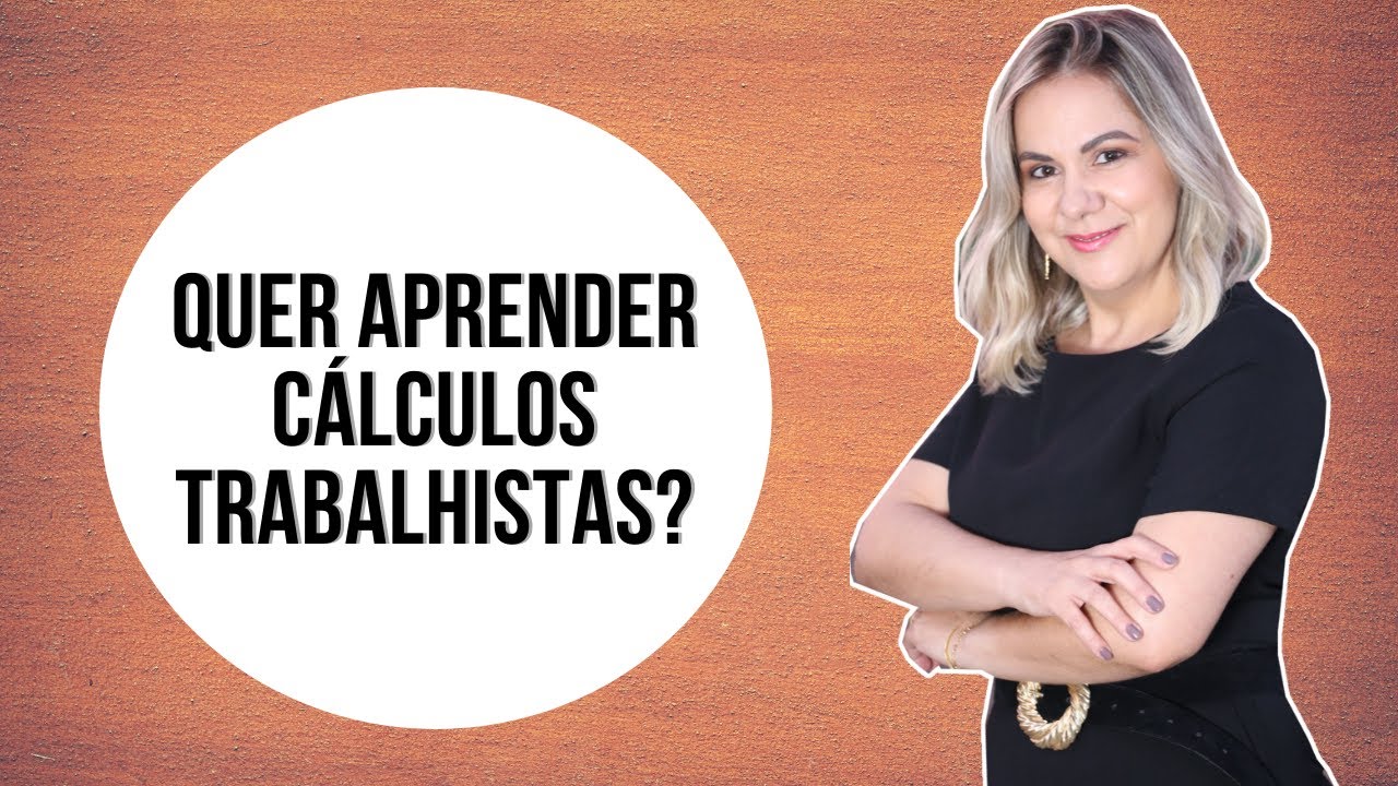 Quer aprender a elaborar e analisar cálculos trabalhistas?