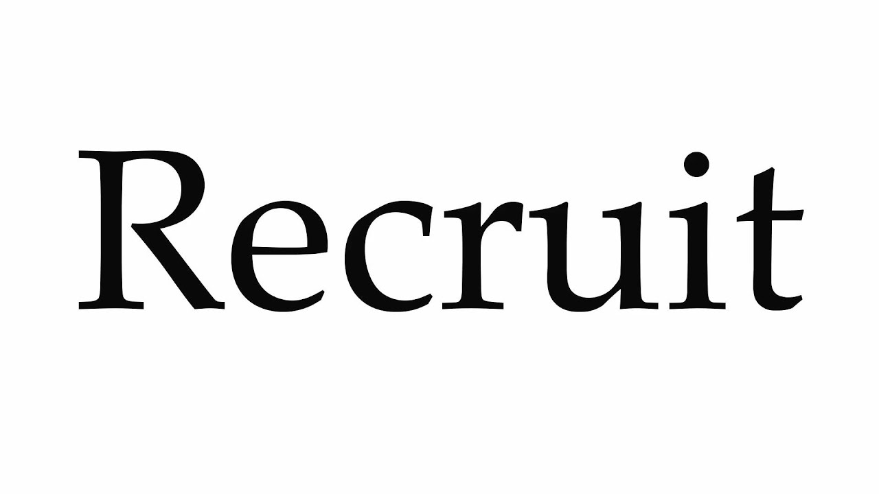 How to Pronounce Recruit - YouTube