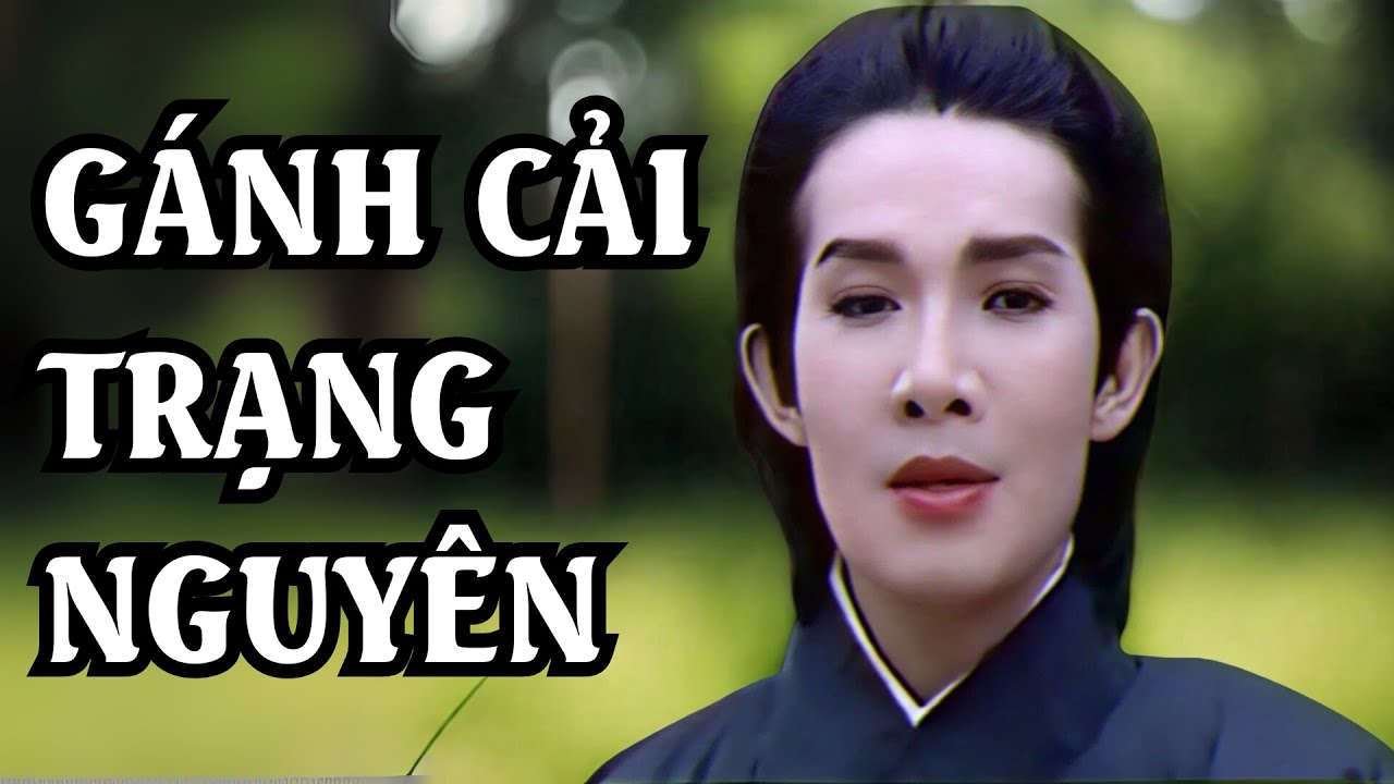 [Bản nét] Trích đoạn GÁNH CẢI TRẠNG NGUYÊN || Vũ Linh ft Tài Linh, Thanh Hằng,...