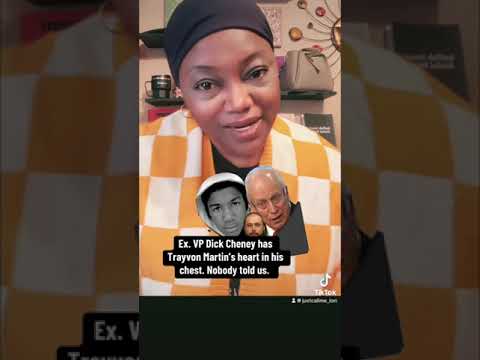 Ex. VP Dick Cheney has Trayvon Martin’s heart in his chest? Pass it On