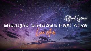 Midnight Shadows Feel Alive - Lune Air | Lonely Night Vibes