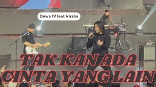 Dewa 19 feat Virzha   Tak Kan Ada Cinta yang Lain