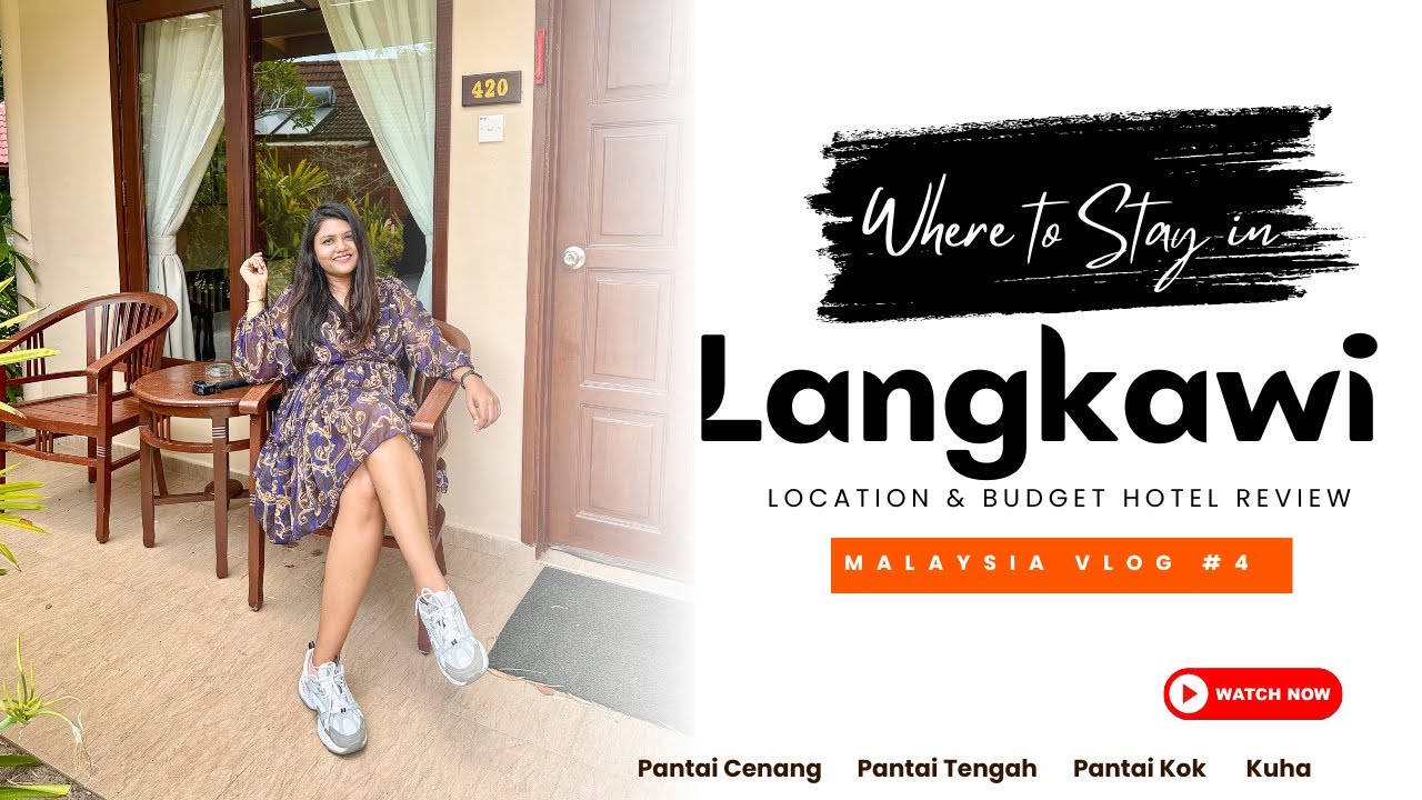 Looking for the Perfect Stay in Langkawi? Watch This First!