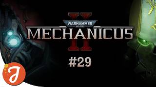 RAN INTO A NEW BUG | Part #29 | Warhammer 40,000: Mechanicus II