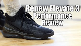 Nike Renew Elevate 3 Performance Review