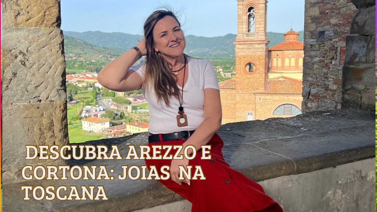 DESCUBRA AREZZO E CORTONA:  JOIAS  NA TOSCANA