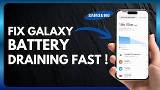 How to Fix Samsung Galaxy Battery Draining Fast