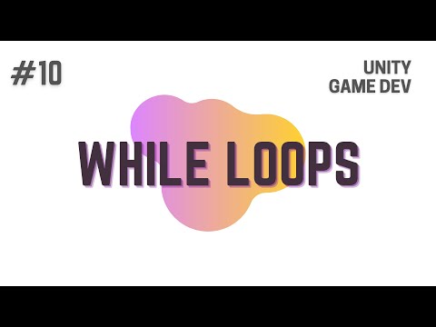 How To Make A Game | Unity C# - While Loop | Unity Tutorial | Game Development | Unity 2D
