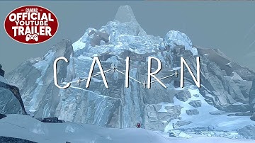 Cairn (2026) | Official Game Trailer | Only the Mountain