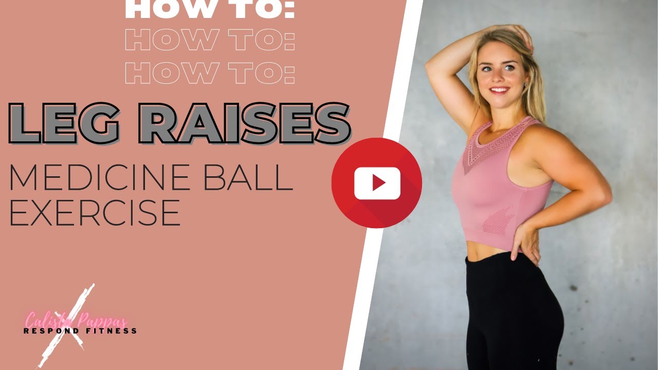 Medicine Ball Leg Raises Tutorial YouTube
