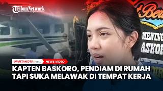 Sosok Kapten Baskoro di Mata Sang Adik, Pendiam di Rumah dan Suka Melawak di Tempat Kerja