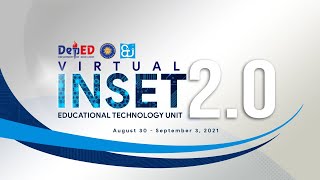 Day 2 - Afternoon Session (August 31, 2021) - Virtual INSET 2.0 2021
