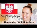 HOW TO SING POLISH NATIONAL ANTHEM IN POLISH // ItsEwelina