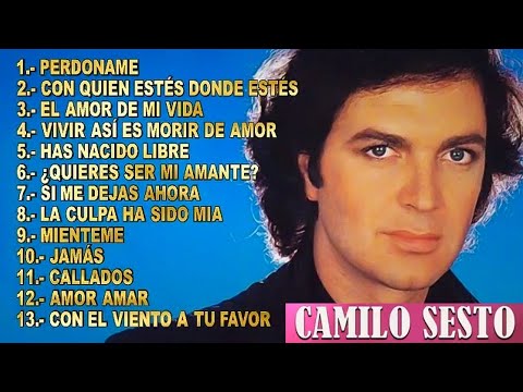 Camilo Sesto - 30 Éxitos Inolvidables 💔 Las Mejores Canciones de Amor Grandes Éxitos Románticos