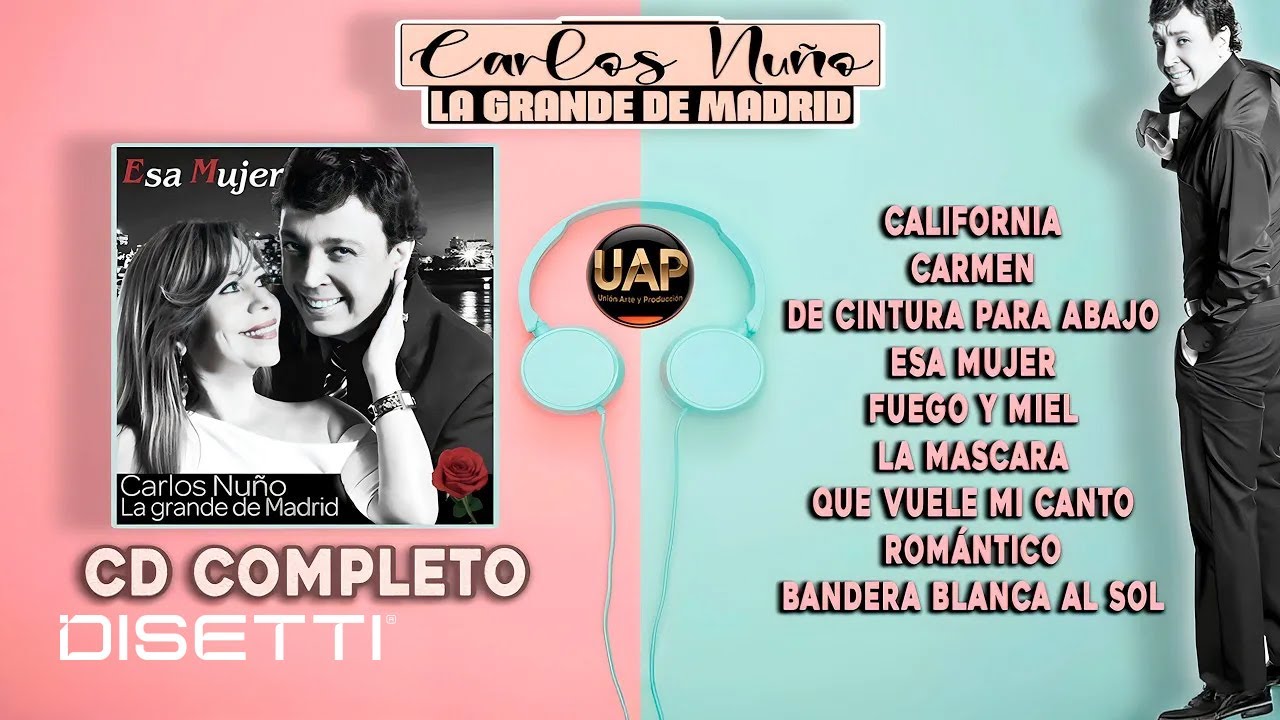 Carlos Nuño La Grande De Madrid - Esa Mujer | Cd Completo (Audio Oficial)