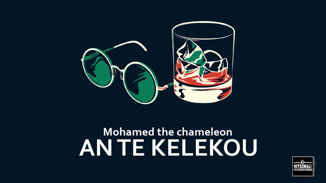 Mohamed the chameleon - an te kelekou (son officielle)