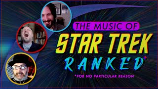 The Music Of Star Trek RANKED!