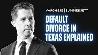 How Long Does it Take to Get a Default Judgment in a Texas Divorce Case? | Family Law