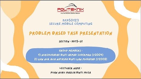 DFP50123 SECURE MOBILE COMPUTING (PBT PRESENTATION)