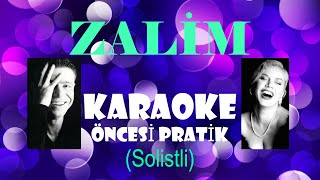 Zalim - Karaoke Öncesi Pratik (Solistli)