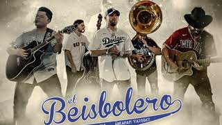 El Beisbolero - Cuatro De Oro × Abraham Vazquez DOLBY SOUNDS™