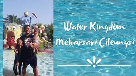 Water Kingdom Mekarsari Cileungsi - Zahwa Arsyad Main Air