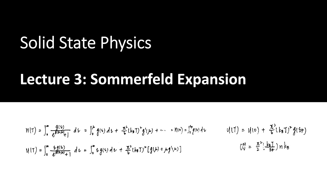 2024 固態物理 Solid State Physics - Lecture 3 - Sommerfeld Expansion - YouTube