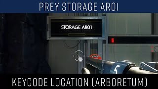 Prey Storage AR01 keycode location (Arboretum)