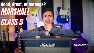 Was the Marshall Class 5 really that bad? ( An extensive sound test )