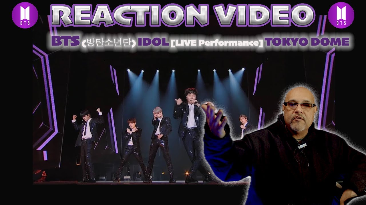 アイドル BTS BTS (방탄소년단) 'IDOL' (Live at Tokyo Dome'18): Reaction by