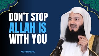 Keep Going, Don’t Look Back! Allah Will Work It Out | Islamic Motivational Speech by Mufti Menk