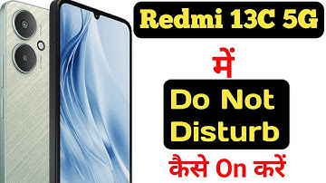 How to enable Do not disturb mode in Redmi 13C 5G || Redmi 13C 5G me do not disturb kaise on kare ||