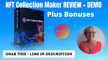 NFT Collection Maker  Review + Bonuses✋WAIT✋ Watch This Video First For Demo of NFT art creation.