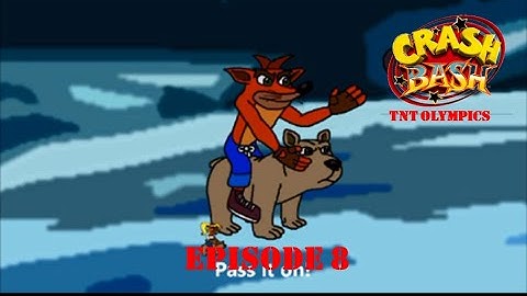 Crash Bash: TNT Olympics - Episode 8 - You