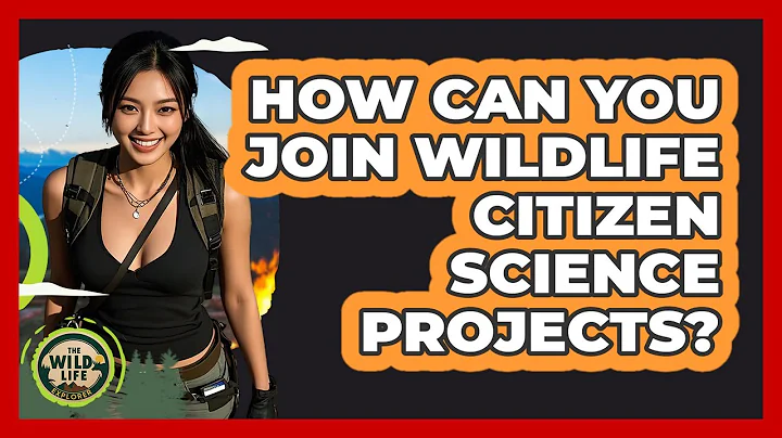 How Can You Join Wildlife Citizen Science Projects? - The Wild Life Explorer