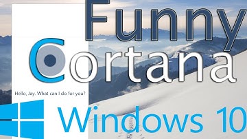 Windows 10-Funny Replies from Cortana
