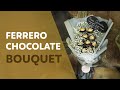 Cara Bikin Bouquet Elegan dari Ferrero Chocolate